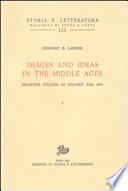 Images and Ideas in the Middle Ages