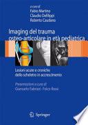 Imaging del trauma osteo-articolare in età pediatrica