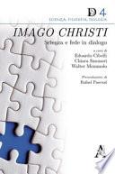 Imago Christi. Scienza e fede in dialogo