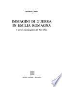Immagini di guerra in Emilia Romagna