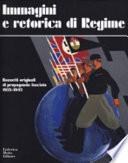 Immagini e retorica di regime