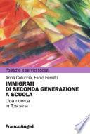 Immigrazione di seconda generazione a scuola. Una ricerca in Toscana