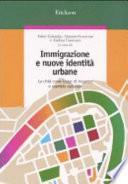 Immigrazione e nuove identità urbane