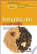 Immunità, cibo e cervello
