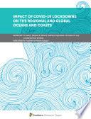 Impact of COVID-19 Lockdowns on the Regional and Global Oceans and Coasts