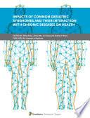 Impacts of Common Geriatric Syndromes and their Interaction with Chronic Diseases on Health
