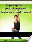 impara a perdere peso velocemente e facilmente in modo natural
