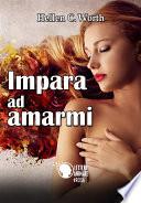 Impara ad amarmi