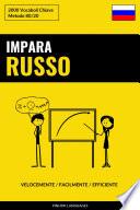 Impara il Russo - Velocemente / Facilmente / Efficiente