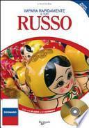 Impara rapidamente il tuo russo. Con CD Audio