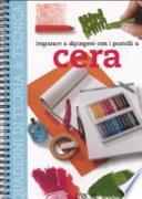 Imparare a dipingere con i pastelli a cera