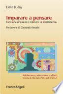 Imparare a pensare. Funzione riflessiva e relazioni in adolescenza