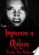 Imparare a ululare