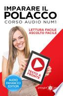 Imparare il polacco - Lettura Facile - Ascolto Facile - Testo a Fronte: Corso Audio, Num. 1