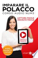 Imparare il polacco - Lettura Facile - Ascolto Facile - Testo a Fronte: Corso Audio, Num. 3