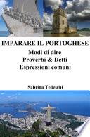 Imparare il Portoghese: Modi di dire ‒ Proverbi & Detti ‒ Espressioni comuni