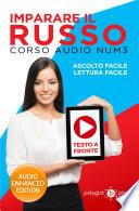 Imparare il russo - Lettura Facile - Ascolto Facile - Testo a Fronte: Corso Audio, Num. 3