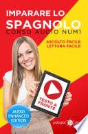 Imparare lo spagnolo - Lettura Facile - Ascolto Facile - Testo a Fronte: Corso Audio, Num. 1