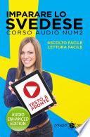 Imparare lo svedese - Lettura facile - Ascolto facile - Testo a fronte: Corso Audio, Num. 2