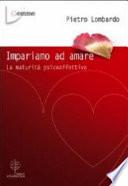 Impariamo ad amare. La maturità psicoaffettiva