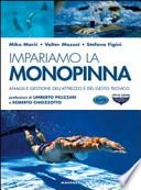 Impariamo la monopinna. Analisi e gestione dell'attrezzo e del gesto tecnico