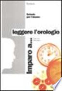 Imparo a... leggere l'orologio
