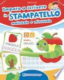 Imparo a scrivere in stampatello maiuscolo e minuscolo