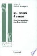 Impazienti di crescere. I bambini in ospedale: ricerche e riflessioni