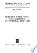 Impieghi del direct costing nelle valutazioni di convenienza economica
