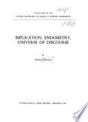 Implicazione, endometria, universo del discorso