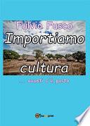 Importiamo cultura
