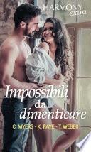 Impossibili da dimenticare