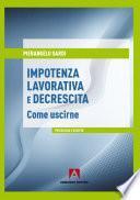 Impotenza lavorativa e decrescita. Come uscirne