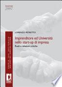 Imprenditore ed Università nello start-up di impresa. Ruoli e relazioni critiche