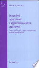 Imprenditori, organizzazione e rappresentanza collettiva degli interessi