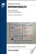 Imprenditorialità. Futuro del lavoro, percorsi di formazione