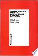 Impresa agricola familiare, capitale umano e mercato del lavoro