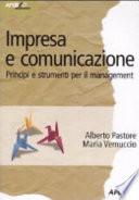Impresa e comunicazione. Principi e strumenti per il management