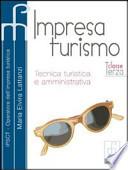 Impresa turismo. Per le Scuole superiori