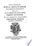 Imprese dell'Offitioso Accademico Intronato raccolte da lo Sconosciuto Accad. Unito. Al serreniss. Ferdinando 2. granduca di Toscana