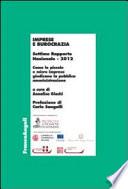 Imprese e burocrazia. Come le piccole e micro imprese giudicano la pubblica amministrazione. Settimo rapporto nazionale 2012