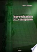 Improvvisazione jazz consapevole (volume 2)