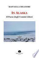 In Alaska Il Paese degli Uomini Liberi