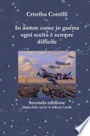 In amore come in guerra ogni scelta � sempre difficile Seconda edizione