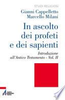 In ascolto dei profeti e dei sapienti