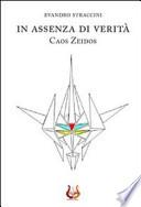 In assenza di verità. Caos Zeidos