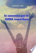 in cammino per la GIOIA imperitura