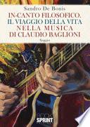 In-canto filosofico. Il viaggio della vita nella musica di Claudio Baglioni
