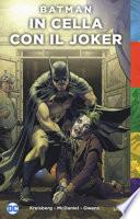 In cella con il Joker. Batman
