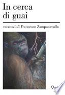 In cerca di guai